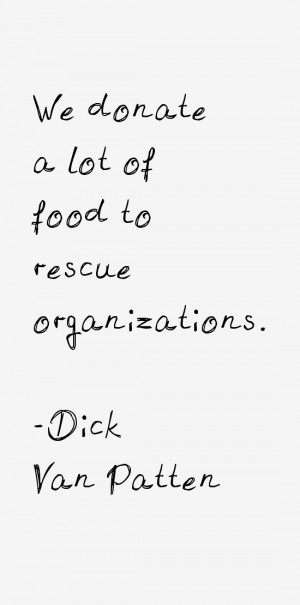 We donate a lot of food to rescue organizations.”