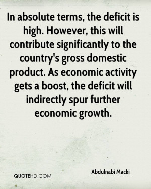 ... gross domestic product. As economic activity gets a boost, the deficit