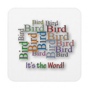 funny_sayings_quote_bird_its_the_word_cork_coaster ...