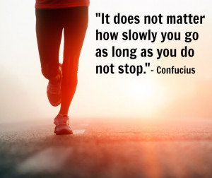 Slow and steady wins the race!