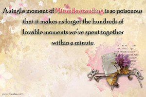 Misunderstanding Quotes Thoughts A Single Moment Of Misunderstanding
