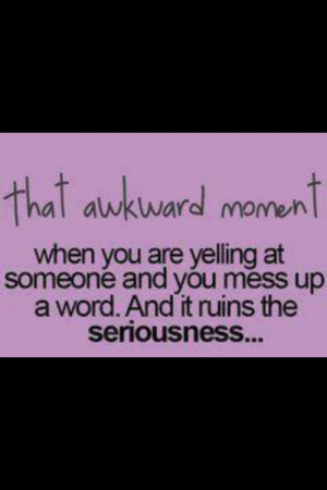 Funny Quotes Awkward Moment