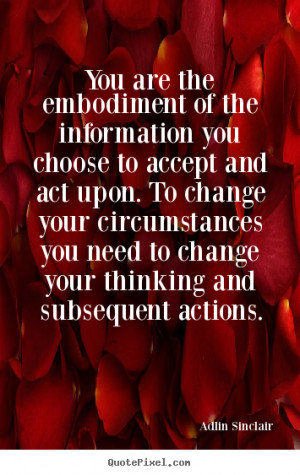 Quotes about inspirational - You are the embodiment of the information ...