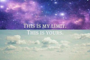 Know your limits #life #quotes