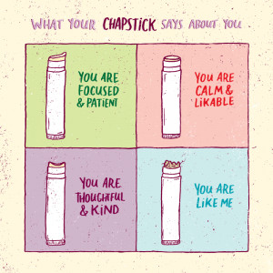 What Your Chapstick Says About You