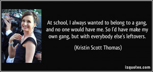 quote-at-school-i-always-wanted-to-belong-to-a-gang-and-no-one-would ...