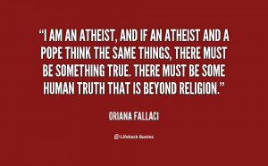 quote-Oriana-Fallaci-i-am-an-atheist-and-if-an-13640.png