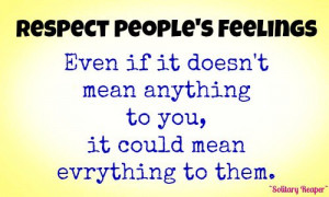 Respect Feelings