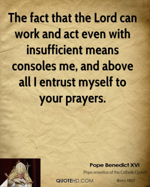 The fact that the Lord can work and act even with insufficient means ...