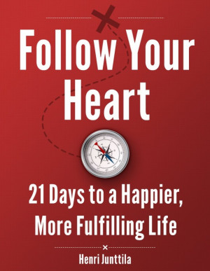 Very Fantastic Quotes About Life: Follow Your Heart Quote On Red Font ...