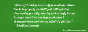 friendship quote -Sincere friendship towards God, in all who believe ...