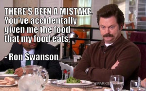 Ron Swanson quotes mistake food my food eats- carnivore, meat lover ...