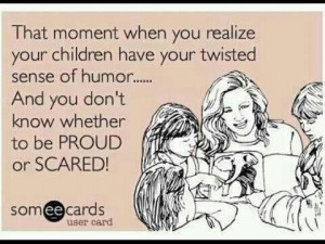 Your twisted sense of humour: