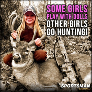 Girls Hunt Too!