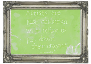 Funny Quote Hirschfeld Artists Are Just Children Lime Green