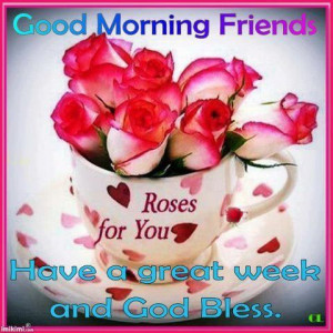 Good Morning Friends Roses