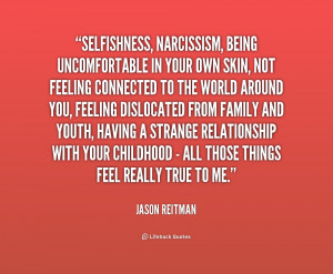 Quotes About Selfish