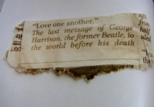 George Harrison's last words.