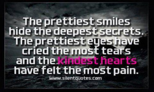 The Prettiest Smiles Hide The Deepest Secrets The Prettiest Eyes Have ...