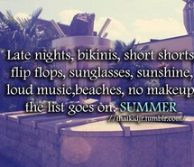 bikini, flip flops, fun, late nights, makeup, music, quotes, shorts ...