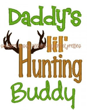 daddy's lil' hunting buddy