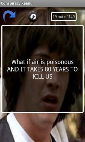 View bigger - Conspiracy Keanu Meme Quotes for Android screenshot