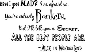 Softball Is Life Quotes Alice in wonderland quote