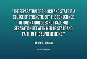 quote-Lyndon-B.-Johnson-the-separation-of-church-and-state-is-54886 ...