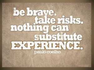True! #quotes #quote #experience #brave #bebrave #risk #risks # ...