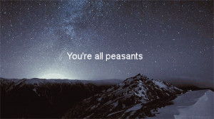 LOL quotes inspirational hipster shit inspirational quotes peasants ...