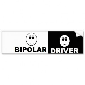 Bipolar driver bumper sticker