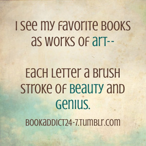 ... Of Art Each Letter A Brush Stroke Of Beauty And Genius ~ Books Quotes