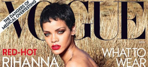 Rihanna's Vogue cover story features the pop star dishing on more than ...