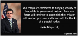 Our troops are committed to bringing security to Iraq while its ...