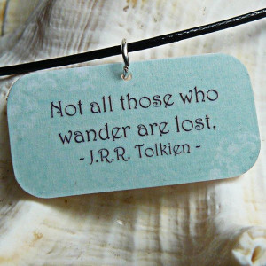 Tolkien Quote Pendant by ChinaMom04, via Flickr