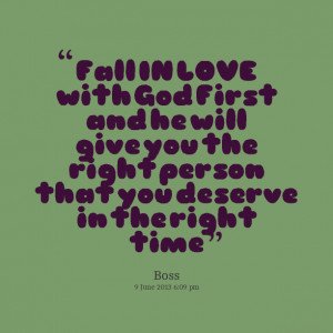 Quotes Picture: fall in love with god first and he will give you the ...