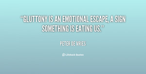 Quotes About Gluttony