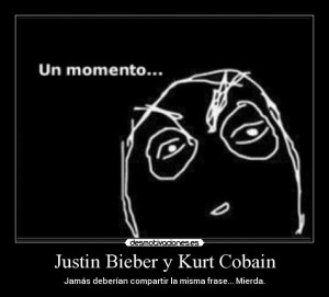 Justin Bieber Quote Kurt Cobain