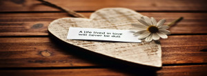 Life In Love Quotes Facebook Cover