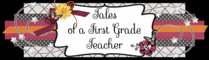 Tales-of-a-First-Grade-Teacher