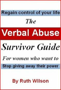 The Verbal Abuse Survivor Guide for Women by Ruth Wilson. $9.51 ...