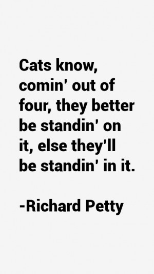 Richard Petty Quotes & Sayings