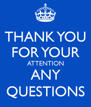 thank you for your attention any questions thankyou for your attention