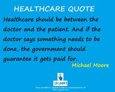 Healthcare QUOTE of the Week: The healthcare should be between doctor ...