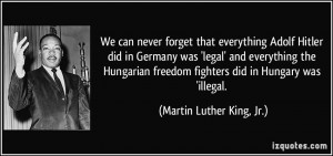 ... Hungarian freedom fighters did in Hungary was 'illegal. - Martin
