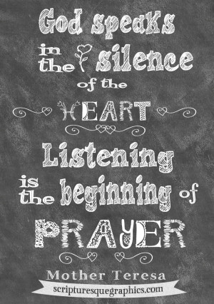 to think of prayer as something we do verbally. We are talking to God ...