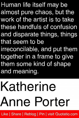 ... frame to give them some kind of shape and meaning. #quotations #quotes