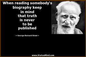 ... is never to be published - George Bernard Shaw Quotes - StatusMind.com