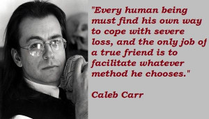 Caleb Carr Quotes