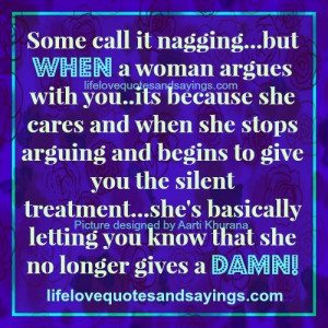 When A Woman Is Silent Quotes When a woman stops nagging